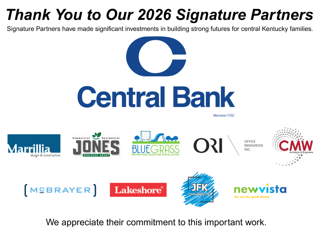 Text reads, "Thank you to Our 2026 Signature Partners. Signature Partners have made significant investments in building strong futures for central Kentucky families. We appreciate their commitment to this important work." Logos for Central Bank, Marrillia Design & Construction, Jones Brothers' Group, Bluegrass Recreation Sales and Installation, ORI Office Resources Inc., CMW Architects & Engineers, McBrayer, Lakeshore, JFK Consulting LLC, New Vista.